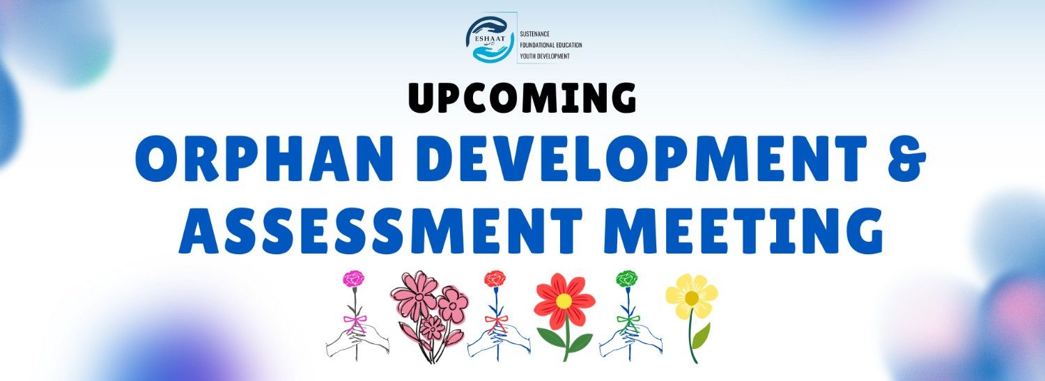 Upcoming orphan development and assessment meeting banner.